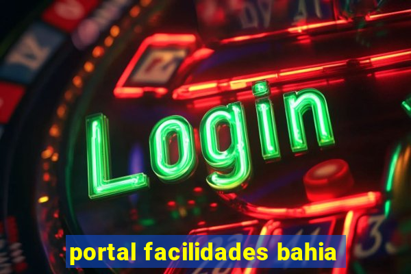 portal facilidades bahia